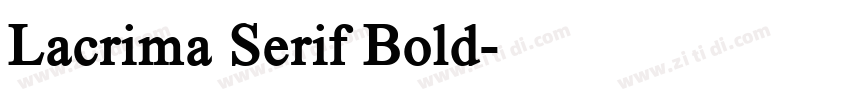 Lacrima Serif Bold字体转换
